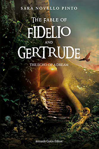The Fable of Fidelio and Gertrude - The echo of a dream