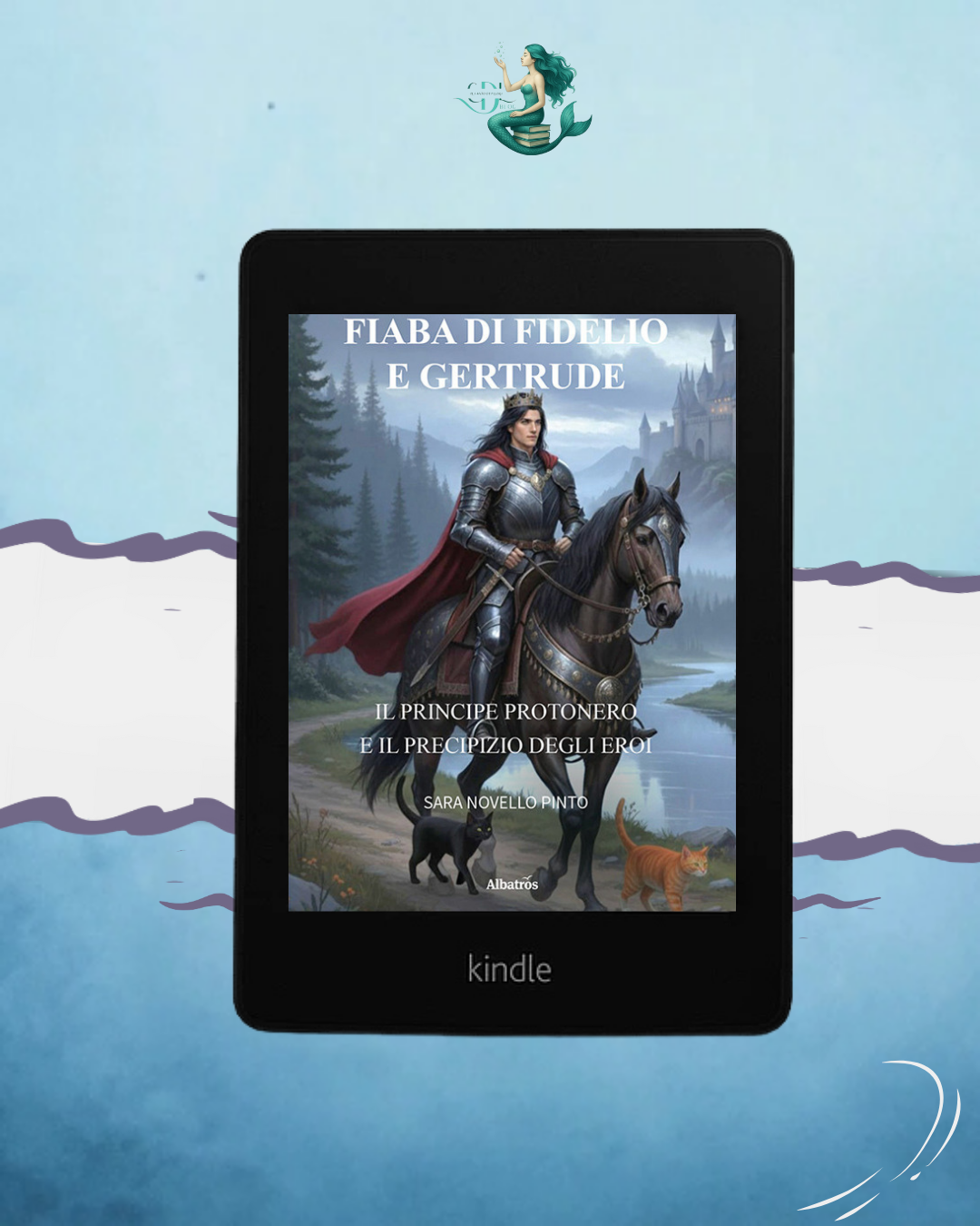I Canti di Calliope: Fiaba di Fidelio e Gertrude. Il principe Protonero e il precipizio degli eroi